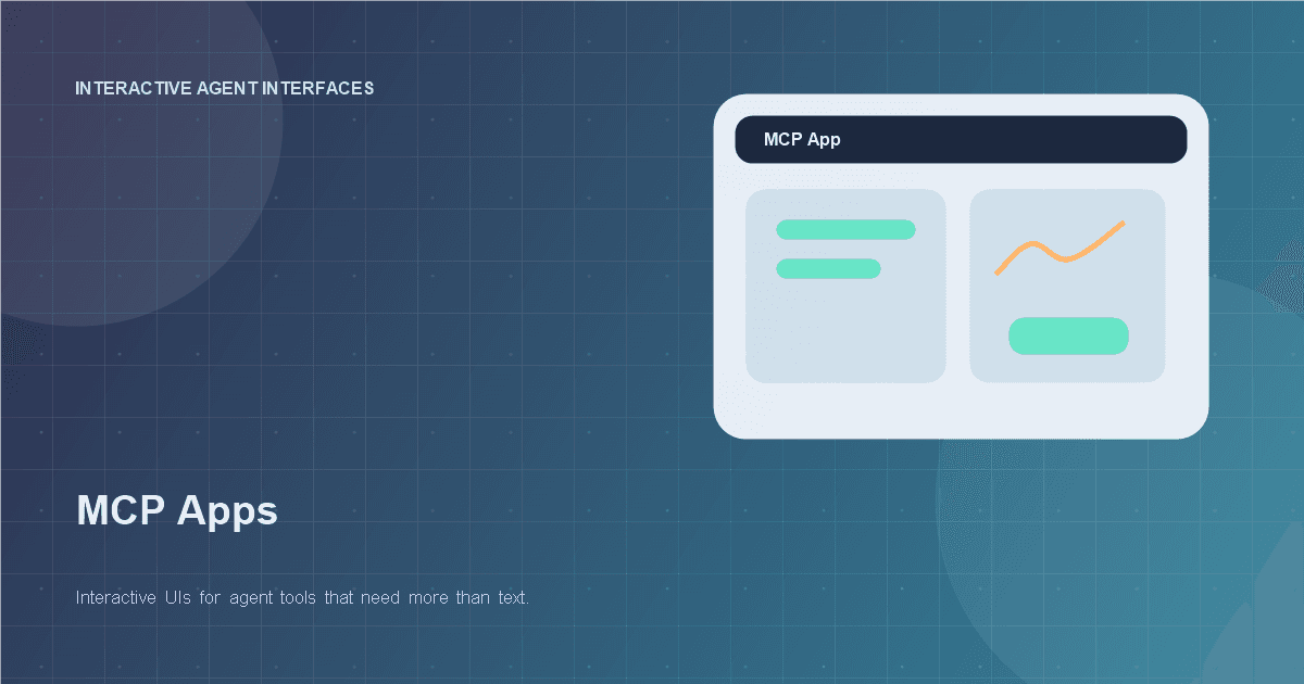 MCP Apps: When Agent Tools Need Real Interfaces