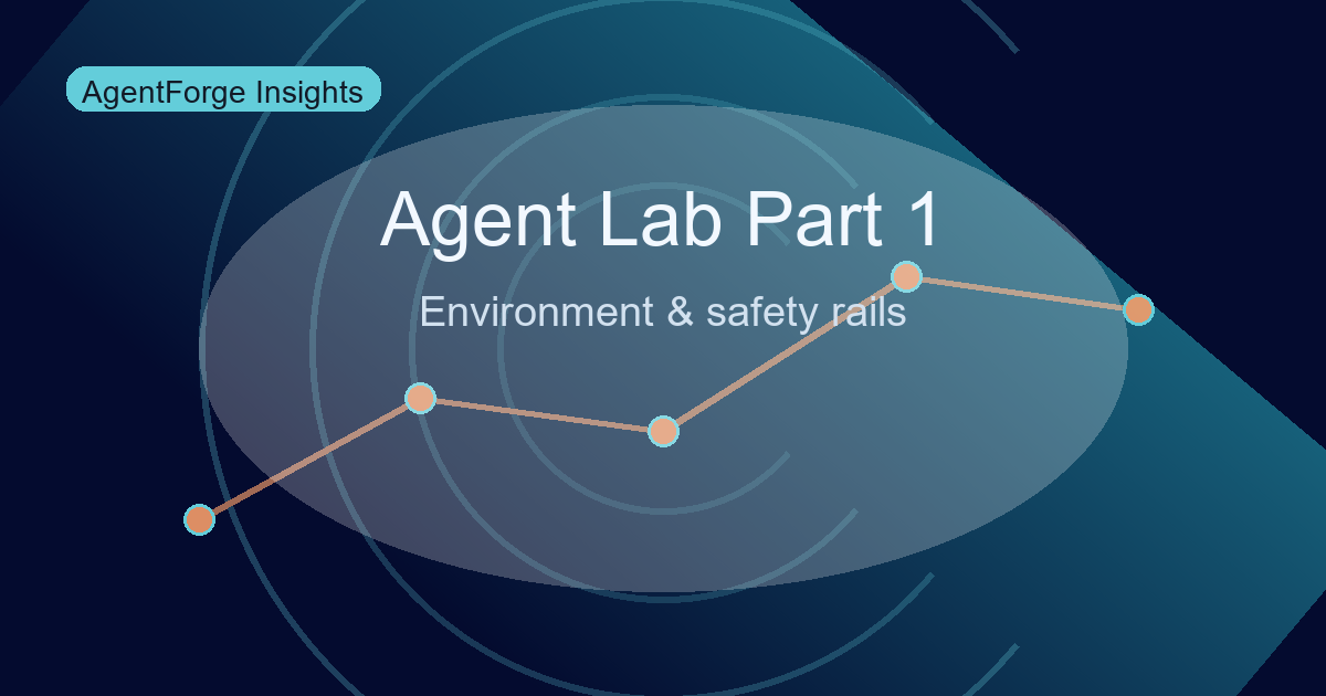 Build Your First AI Agent from Scratch - Part 1: Environment Setup and Safety Rails